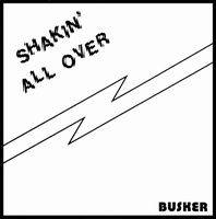 Busker : Shakin’ All Over